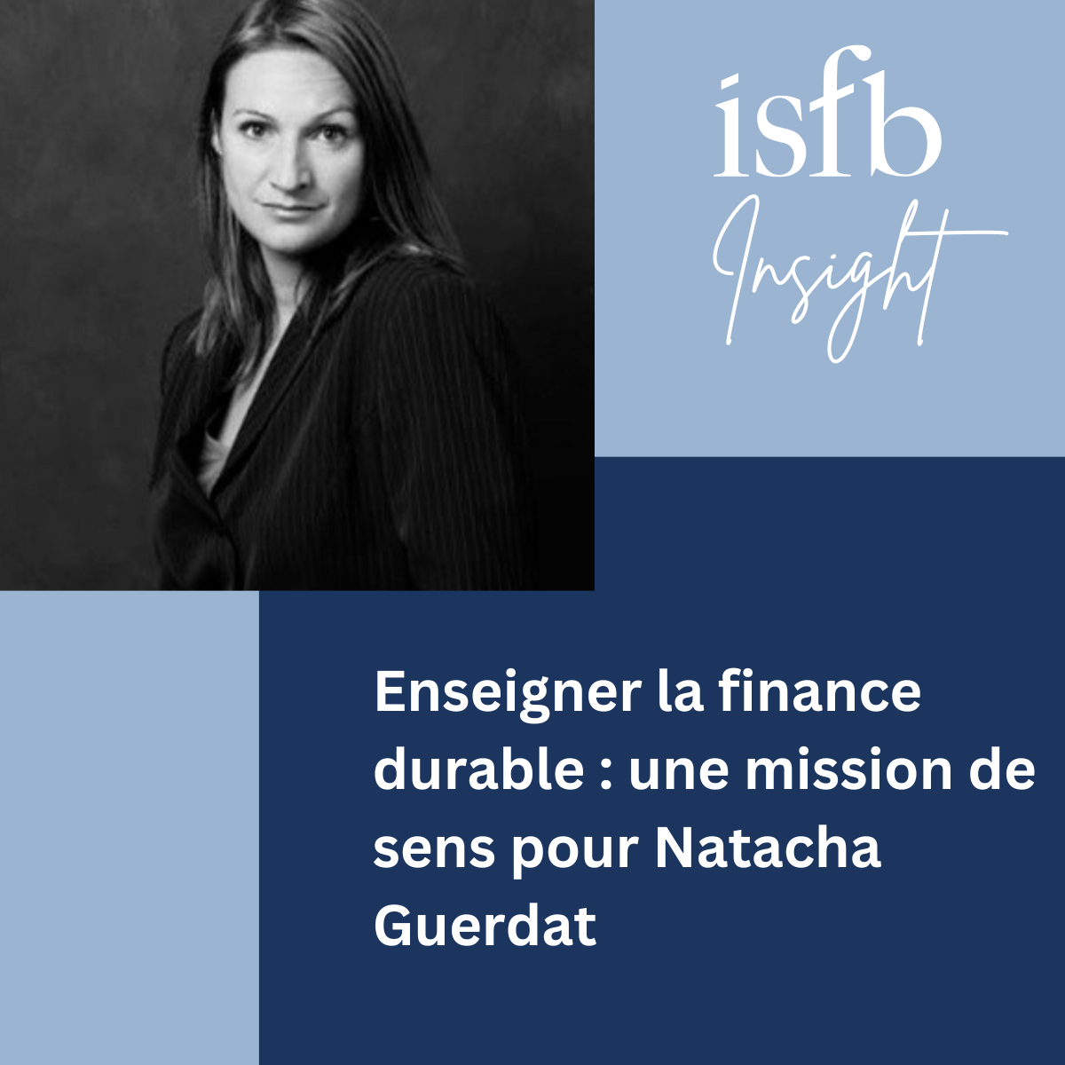 Former les acteurs de demain : entretien avec Natacha Guerdat sur le certificat ISFB Finance Durable